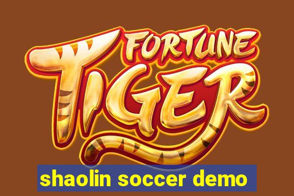 shaolin soccer demo