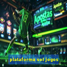 plataforma sol jogos