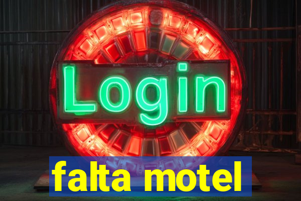 falta motel