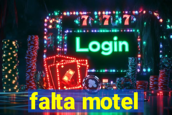falta motel