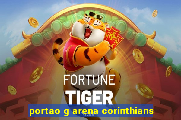 portao g arena corinthians