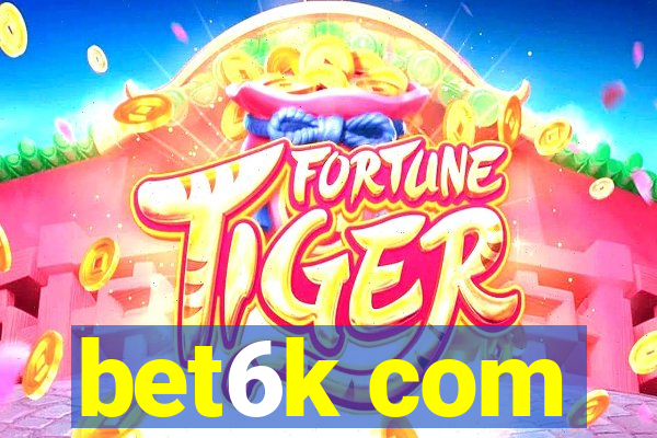 bet6k com
