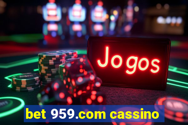 bet 959.com cassino