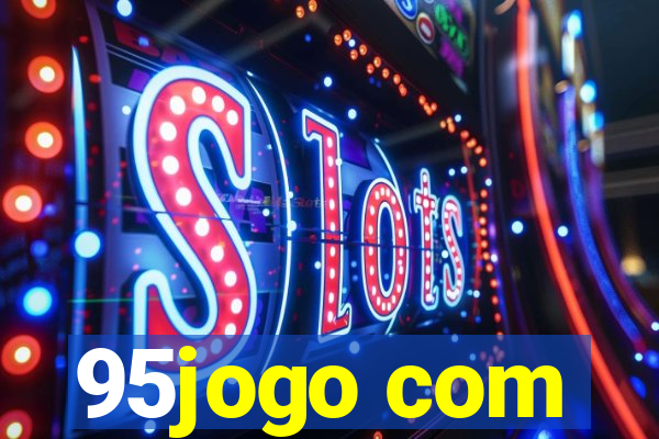 95jogo com