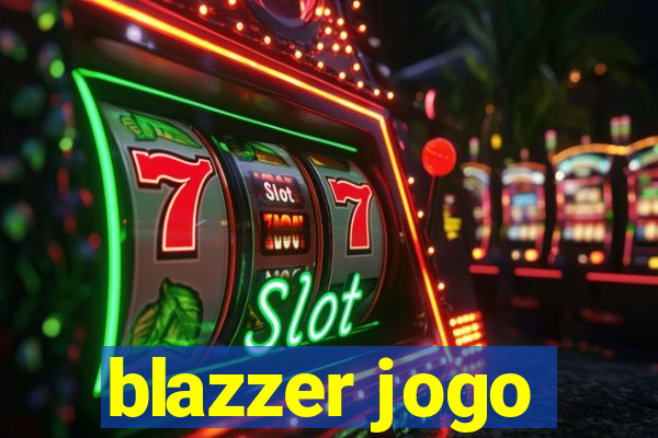 blazzer jogo