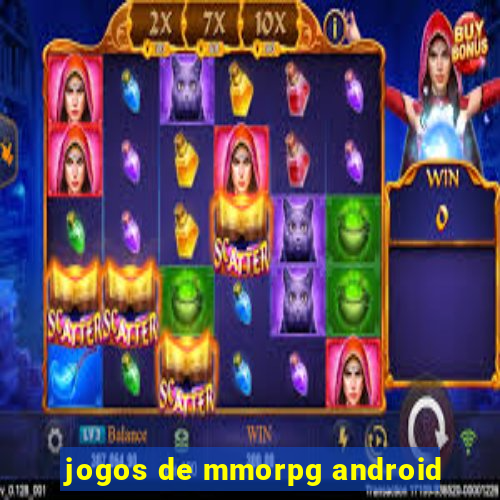 jogos de mmorpg android