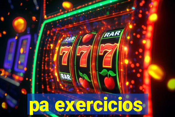 pa exercicios