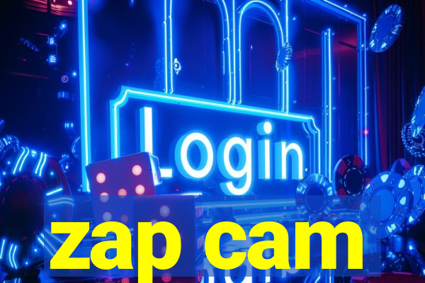 zap cam