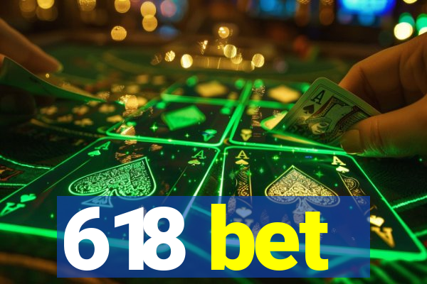 618 bet