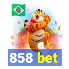 858 bet