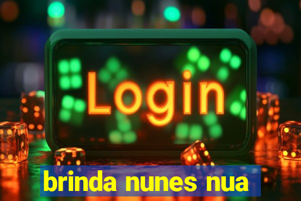 brinda nunes nua