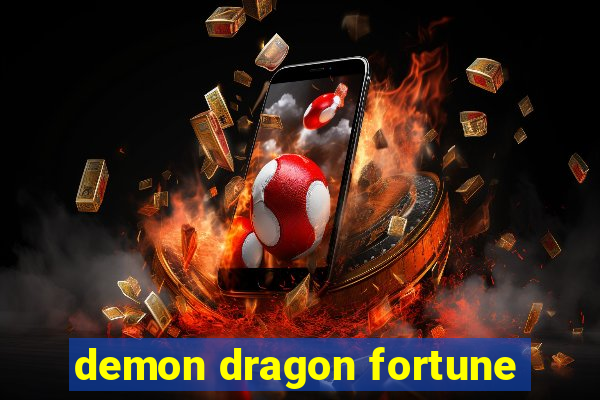 demon dragon fortune