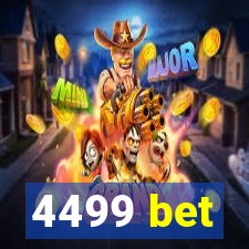 4499 bet