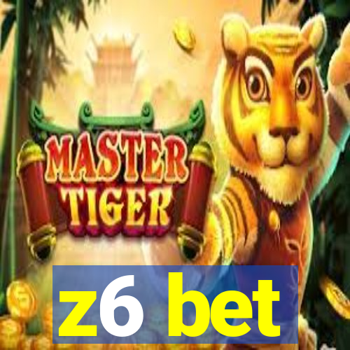 z6 bet