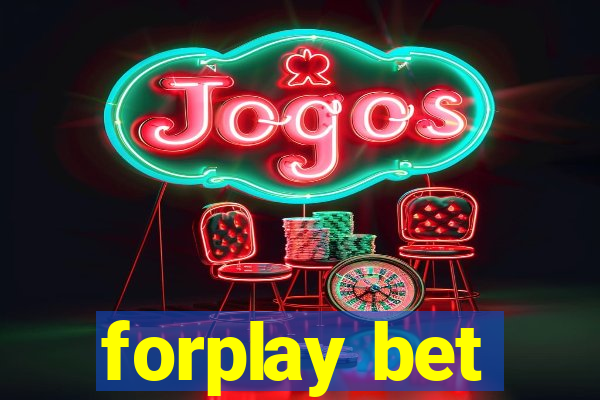 forplay bet
