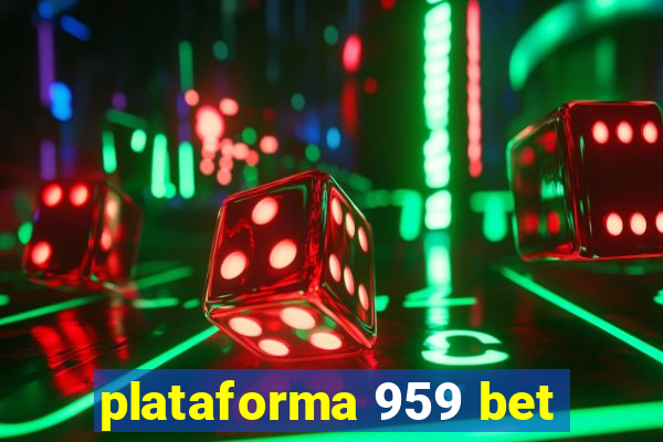 plataforma 959 bet