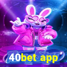 40bet app