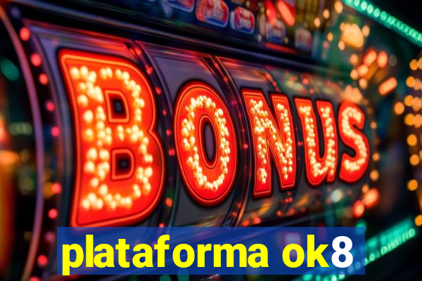 plataforma ok8