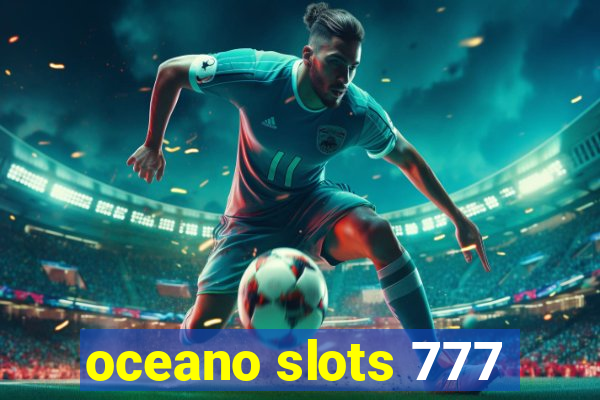 oceano slots 777