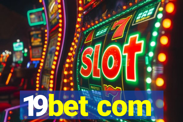 19bet com