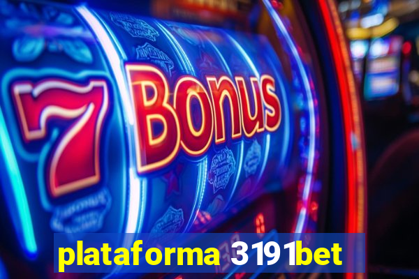 plataforma 3191bet