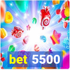 bet 5500