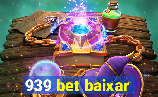 939 bet baixar