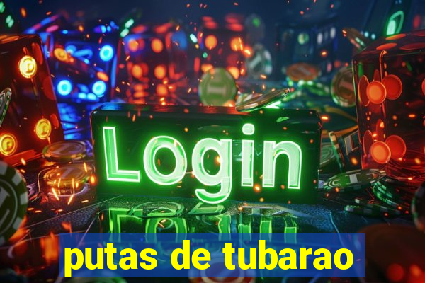 putas de tubarao