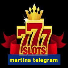 martina telegram