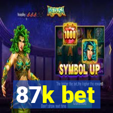 87k bet