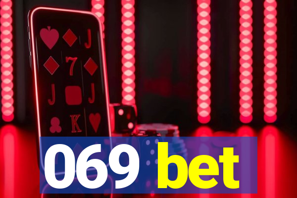 069 bet