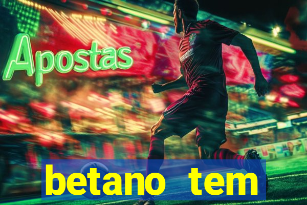 betano tem pagamento antecipado