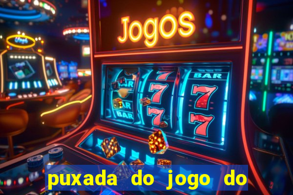 puxada do jogo do bicho da sueli