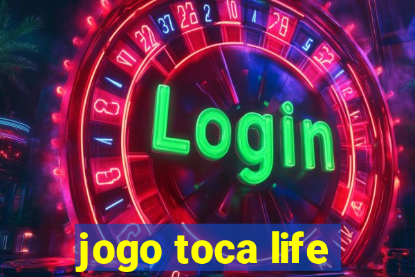 jogo toca life