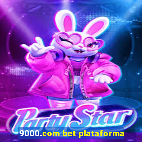 9000.com bet plataforma