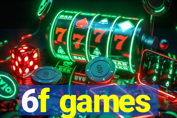 6f games