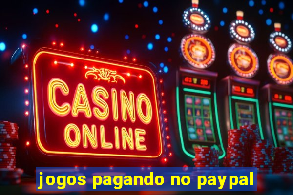 jogos pagando no paypal