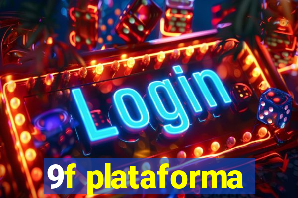 9f plataforma