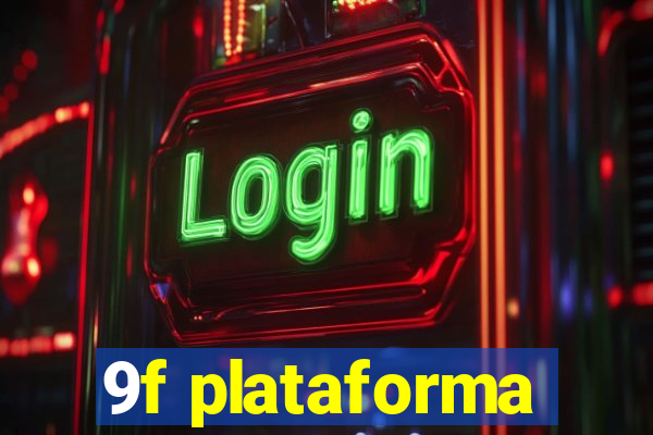 9f plataforma