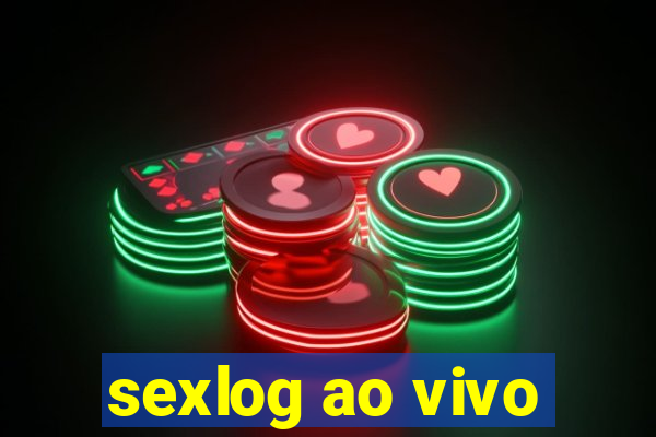 sexlog ao vivo