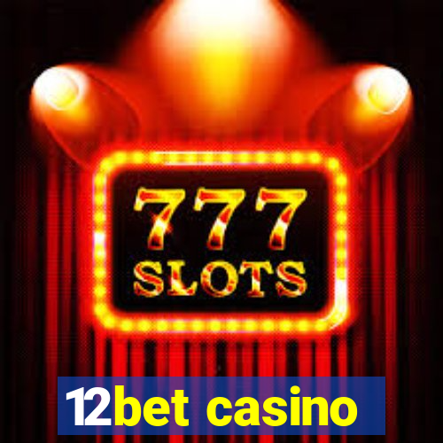 12bet casino