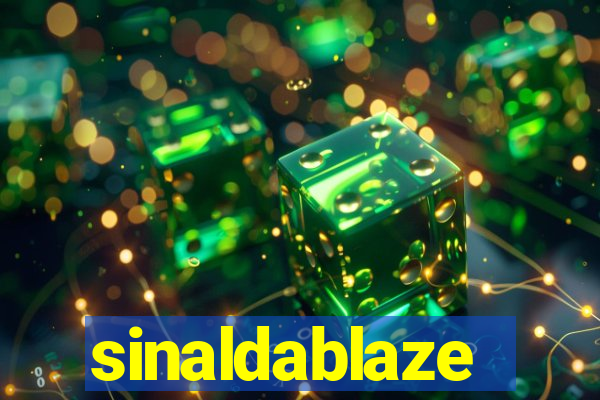 sinaldablaze