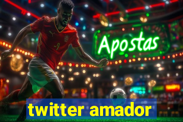 twitter amador