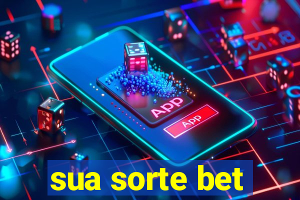 sua sorte bet