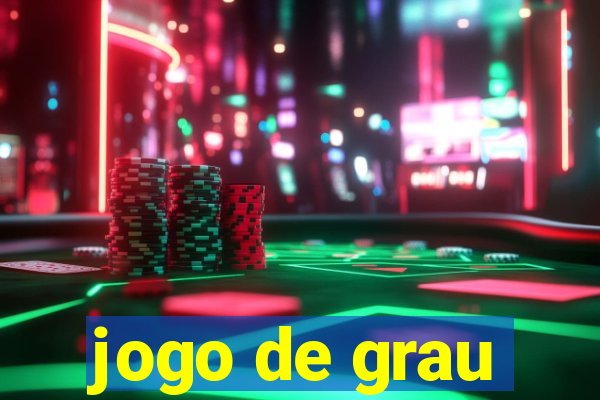 jogo de grau