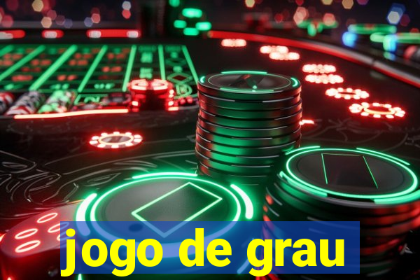 jogo de grau