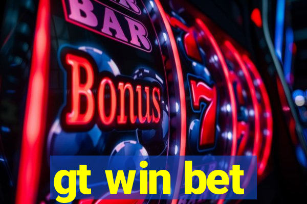 gt win bet