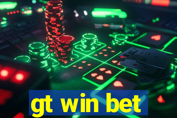 gt win bet