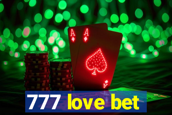 777 love bet