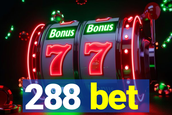 288 bet